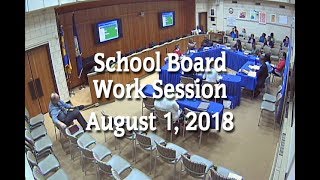 School Board Work Session (8-1-18)