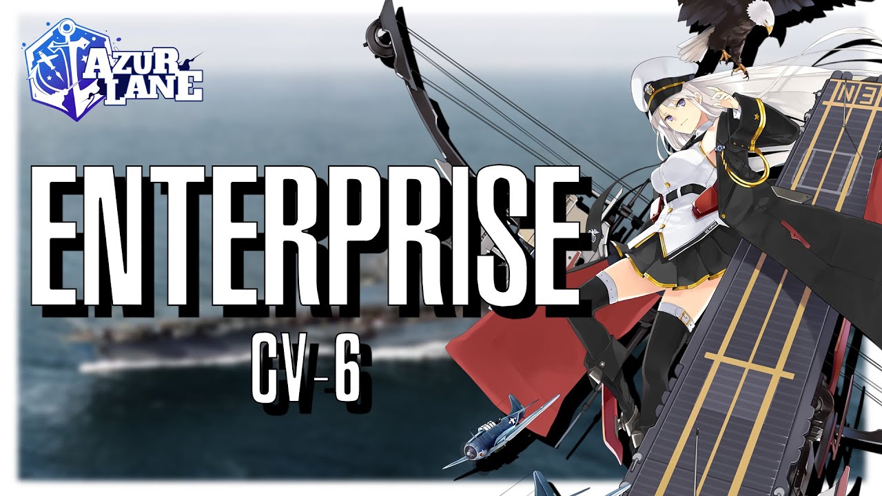 [Azur Lane] Shipgirl Profile: Enterprise