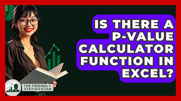 Is There A P-value Calculator Function In Excel? - The Friendly Statistician