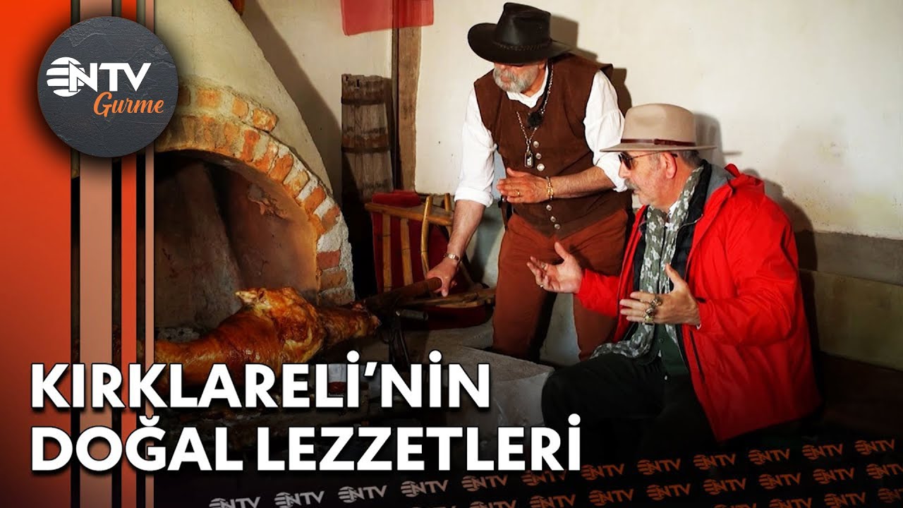 Şefler, Kırklareli’nin Doğal Lezzetleri ve Mutfağının İzini Sürüyor - Halkın Mutfağı | NTV Gurme