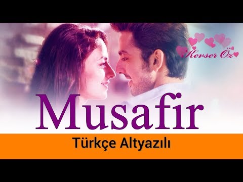 Musafir - Türkçe Alt Yazılı | Ah Kalbim | Atif Aslam