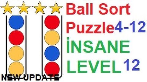 Ball Sort Puzzle İnsane Level 12(4-12) New Update!!