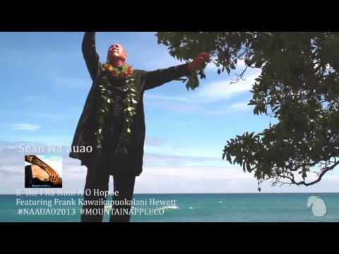 Sean Na&rsquo;auao - "E `Ike I Ka Nani A O Hopoe"