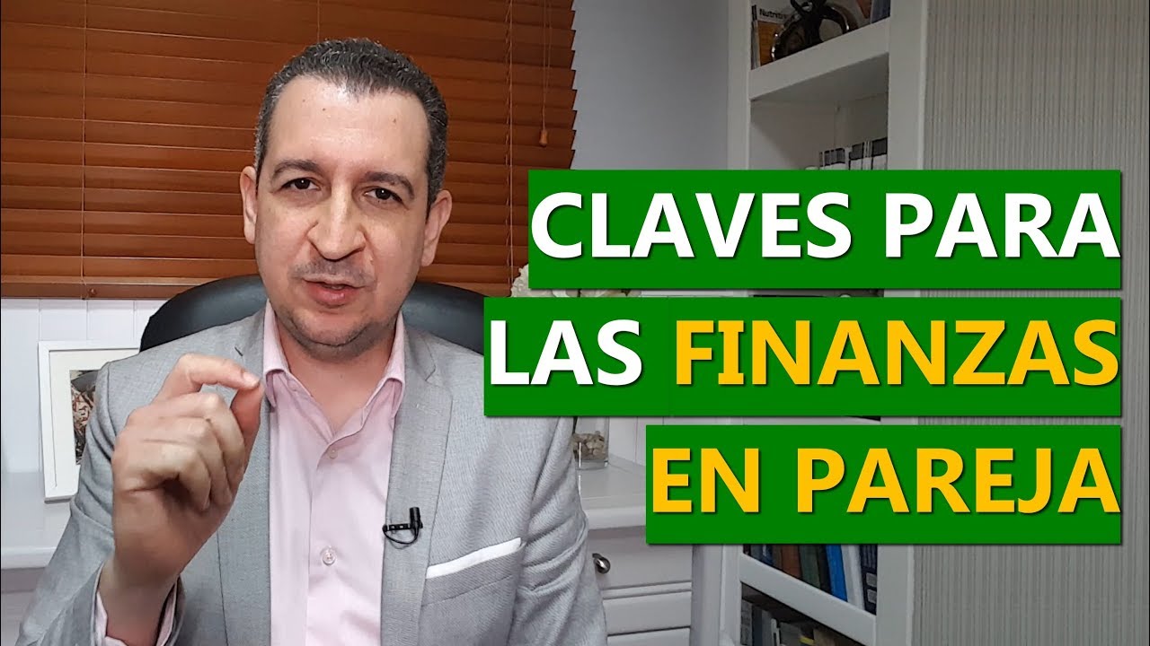 Claves para las finanzas en pareja - YouTube