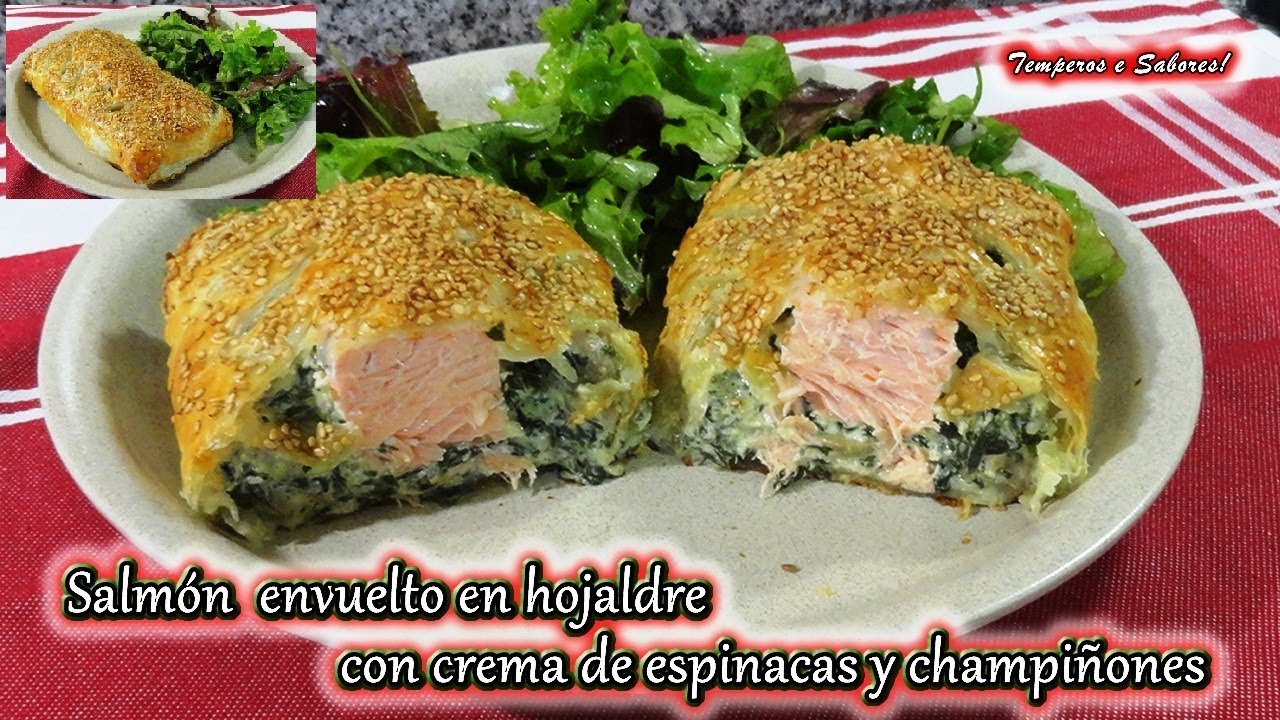 SALMÓN ENVUELTO EN HOJALDRE CON CREMA DE ESPINACAS Y CHAMPIÑONES