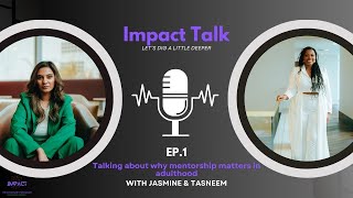 Episode 1:  Talking about why mentorship matters