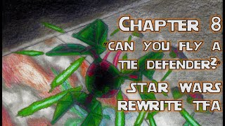 The Force Awakens Rewrite: Chapter 8 - Can you fly a TIE Defender?
Eighty-Seven and Poe Dameron make their daring escape to the world of Jakku, while the forces of the First Order attempt to stop them...
A link to the ongoing story on Fanfiction and SpaceBattles Forum:
https://www.fanfiction.net/s/12935052...
https://forums.spacebattles.com/threa... The Force Awakens Rewrite: Chapter 8 - Can you fly a TIE Defender?