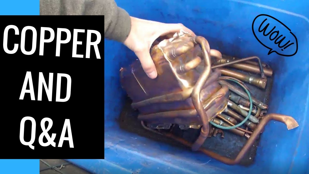 Nice haul of copper and brass to the scrap yard. Questions and Answers