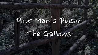 Poor Man&#39;s Poison – The Gallows (Lyrics)