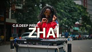 ZHAI | CBDEEP AFROHOUSE MIX | EPISODE 32