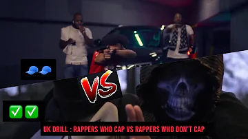 UK DRILL : RAPPERS WHO CAP VS RAPPERS WHO DON’T CAP Ft @UK DRILLAS