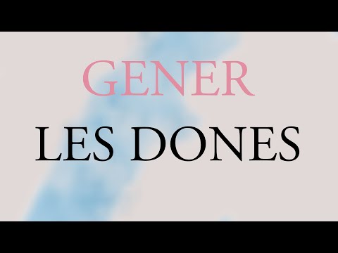 Gener. Les dones