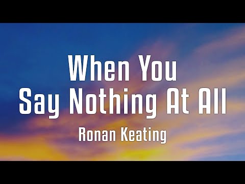 Ronan Keating - When You Say Nothing At All