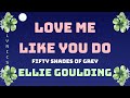 Love Me Like You Do Ellie Goulding Fifty Shades Of Grey Lyrics Kara 4K Lyrics Video
