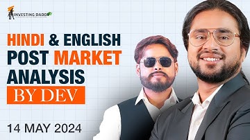 14 MAY 2024 | ENGLISH LIVE MARKET SESSION BY MR. DEVANAND PANDEY | LTP CALCULATOR | INVESTING DADDY