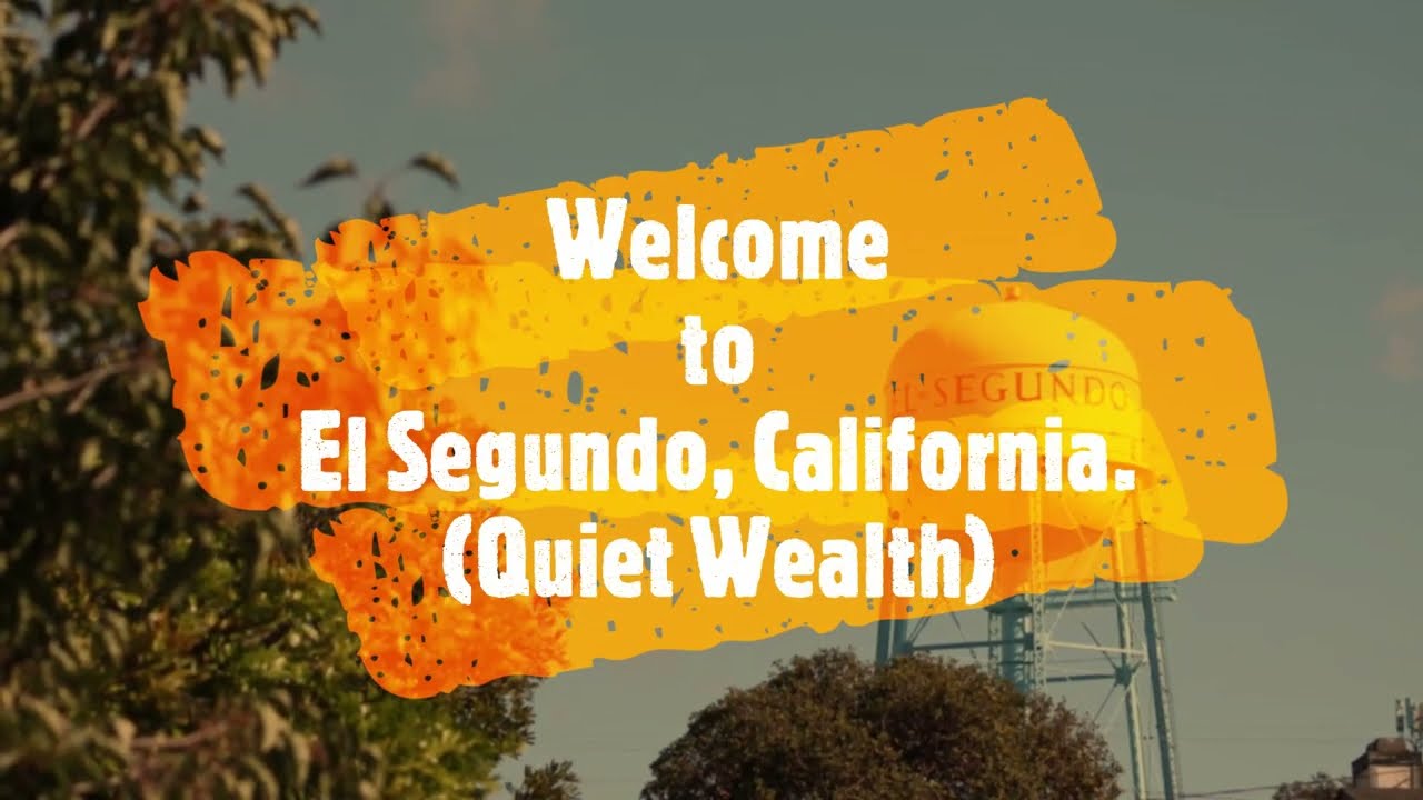 El Segundo California Quiet Wealth