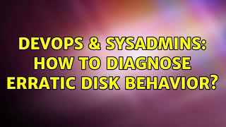 Celebrity DevOps & SysAdmins: How to diagnose erratic disk behavior? (3 Solutions!!) Net Worth
