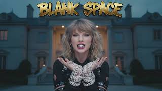 Taylor Swift - Blank Space (2020's Trap Cover)