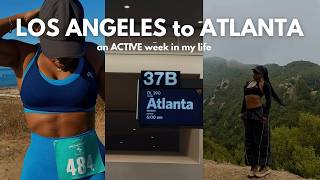 an ACTIVE WEEK in my life in LOS ANGELES ♡ LA to ATL, 2 races, hiking, healthy meal preps, LAST vlog