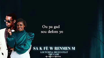 Sa k Fè w Renmen m - LOUTCHINA MUSIC ft. FRÈ GABE (Video Lyrics Official).