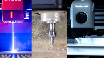 CNC vs Laser vs 3D Printer - Which is BEST?