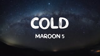 Maroon 5 - Cold (ft. Future) [Lyrics]