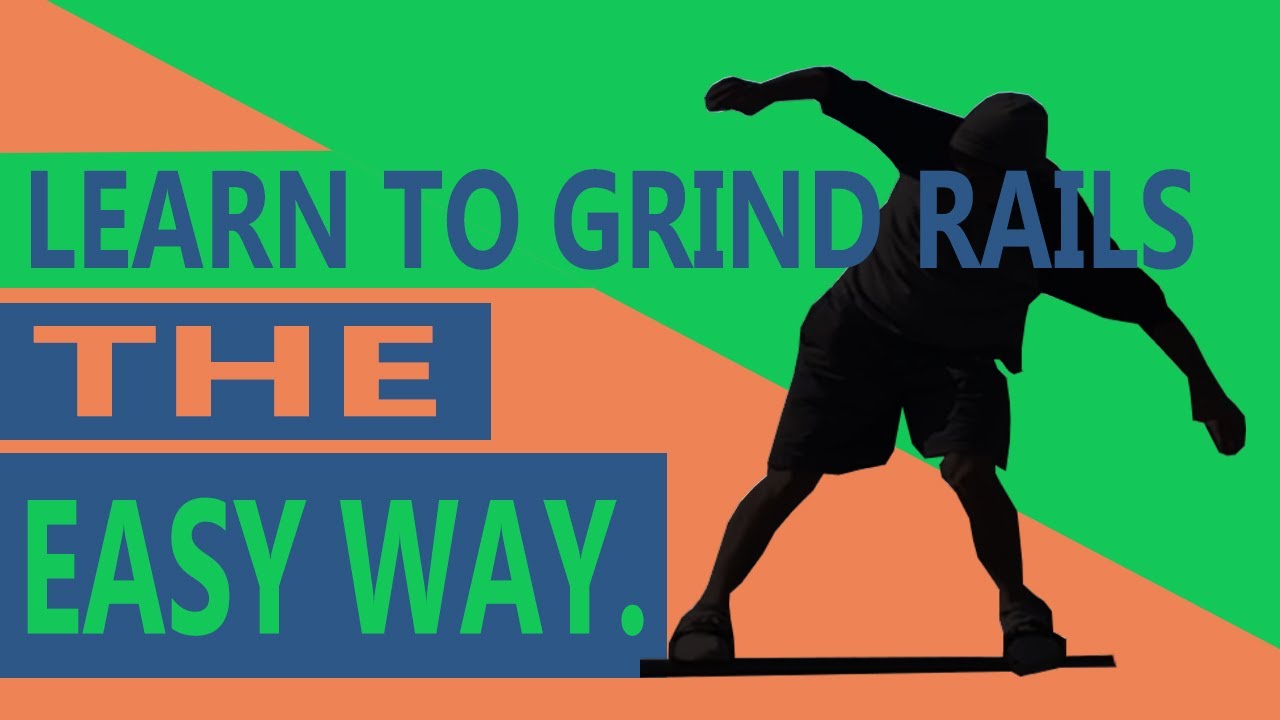 How To Grind Hand Rails | The Easy Way 2019 | How To Skate Handrails ...