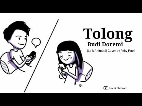 Tolong - Budi Doremi (Lirik Animasi) Cover by Feby Putri