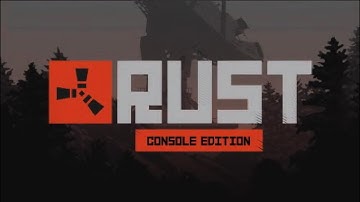 Rust Console Edition Main Menu Music