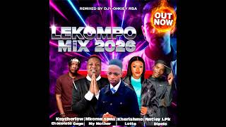 Lekompo_2026|Skethe |Chocolate Gaga |My Mother| Remixed by Djy-Ohkiey Rsa 