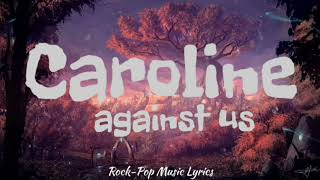 Caroline  Against Us s