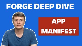 Forge Deep Dive - App Manifest