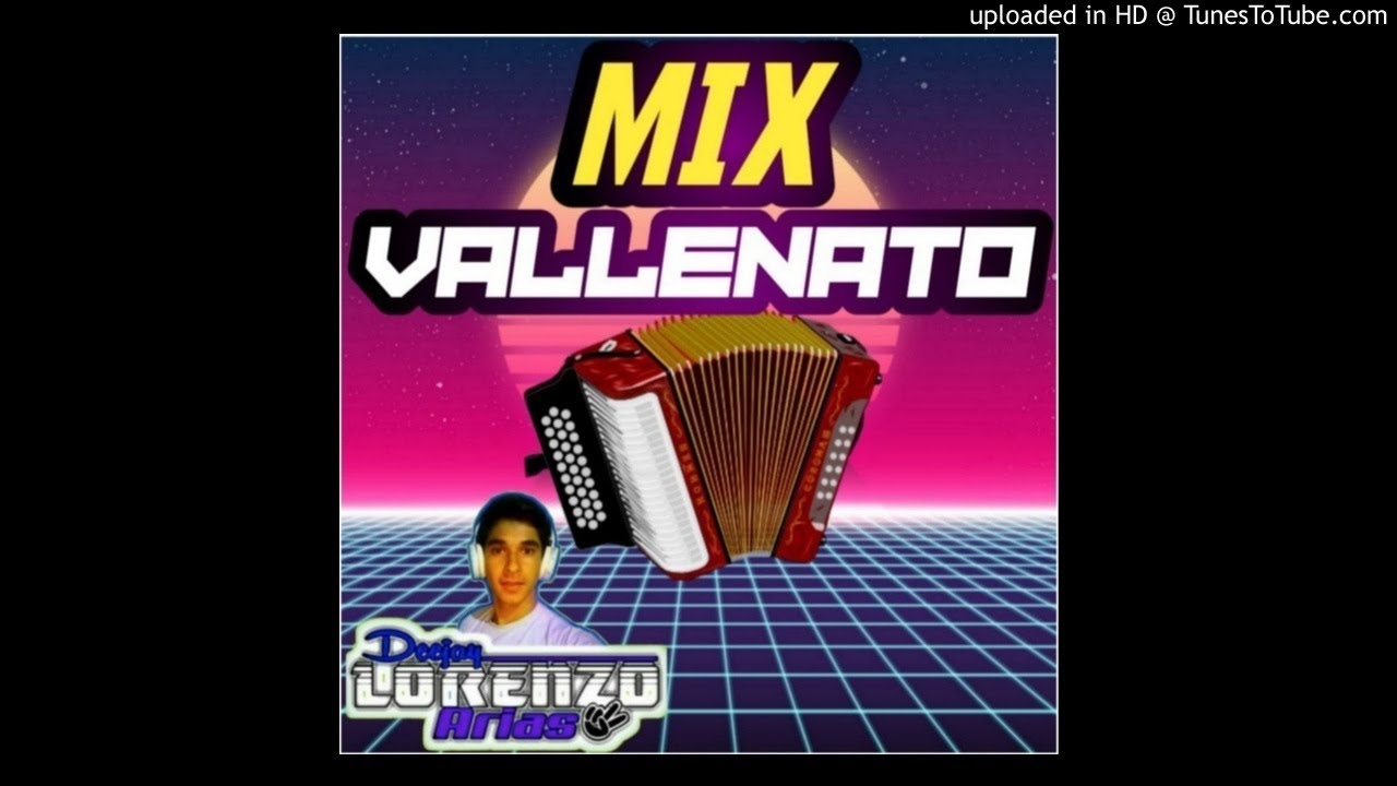 MIX VALLENATO DJ LORENZO ARIAS