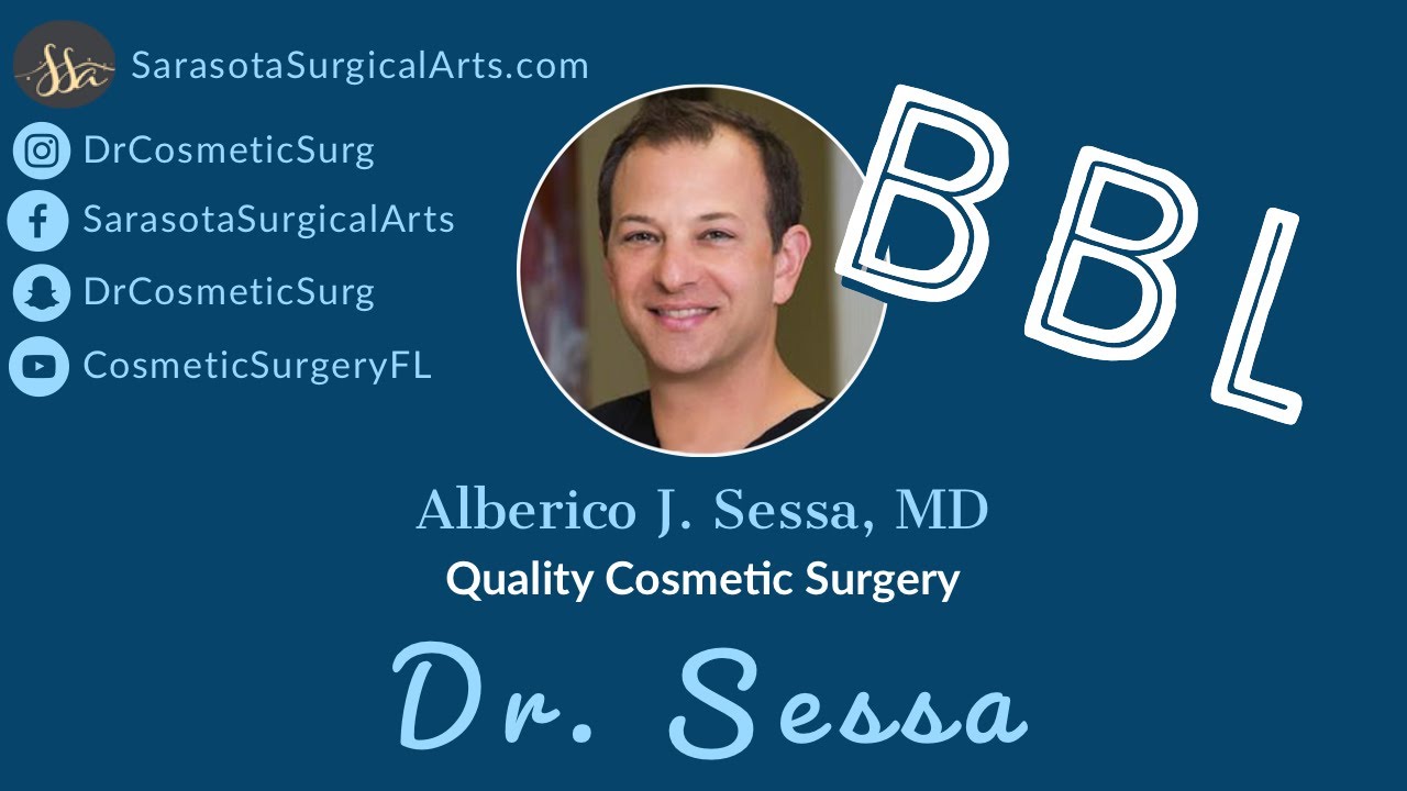 BBL | Best Cosmetic Surgeons | Dr. Sessa | January 2020 - YouTube
