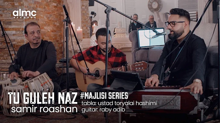 Samir Roashan - Tu Guleh Naz (Live) 2022 | #MajlisiSeries |