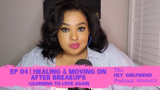 Download Lagu Healing & Moving On After Breakups + Learning to Love Again | The Hey Girlfriend Podcast | Ep 04