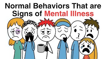 Normal Behaviors That Are Actually Signs of Mental Illness
