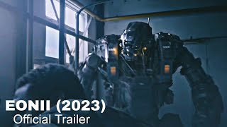 EONII (2023):  TRAILER