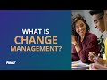 What is Change Management? - Prosci
