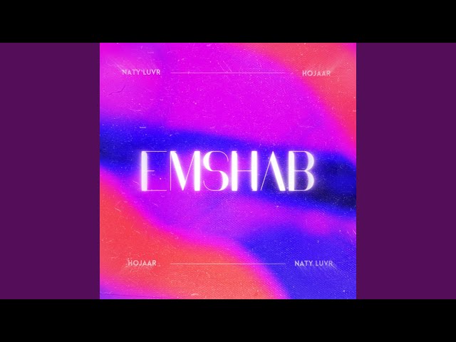 Emshab (feat. Naty luvr)