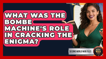 What Was The Bombe Machine