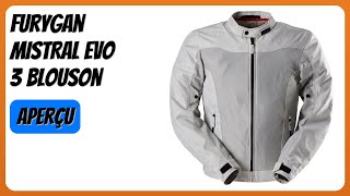 AVIS (2026): Furygan MISTRAL EVO 3 Blouson. DÉTAILS Furygan Genesis Mistral Evo 3