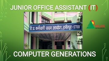 Junior Officer Assistant (JOA - IT)/ Computer Generations.
