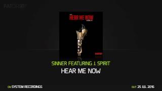 Sinner Featuring J. Spirit 'Hear Me Now'