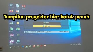 Cara seting proyektor agar tampilannya penuh screenshot 4