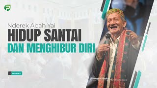 KH. Agoes Ali Masyhuri (Gus Ali) : Hidup Santai dan Menghibur Diri