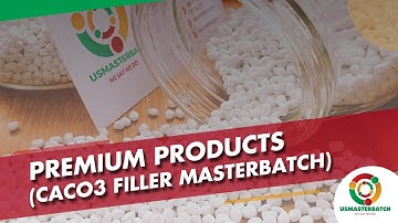 [1/6] PREMIUM PRODUCTS (CACO3 FILLER MASTERBATCH) | US MASTERBATCH JSC