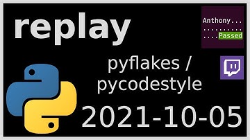 replay - pyflakes / pycodestyle release prep - 2021-10-05