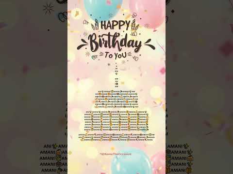 Happy Birthday Amani