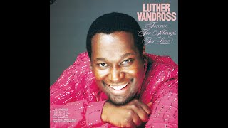 ISRAELITES:Luther Vandross - She Loves Me Back 1982 {Extended Version}